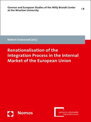 cover image of Renationalisation of the Integration Process in the Internal Market of the European Union